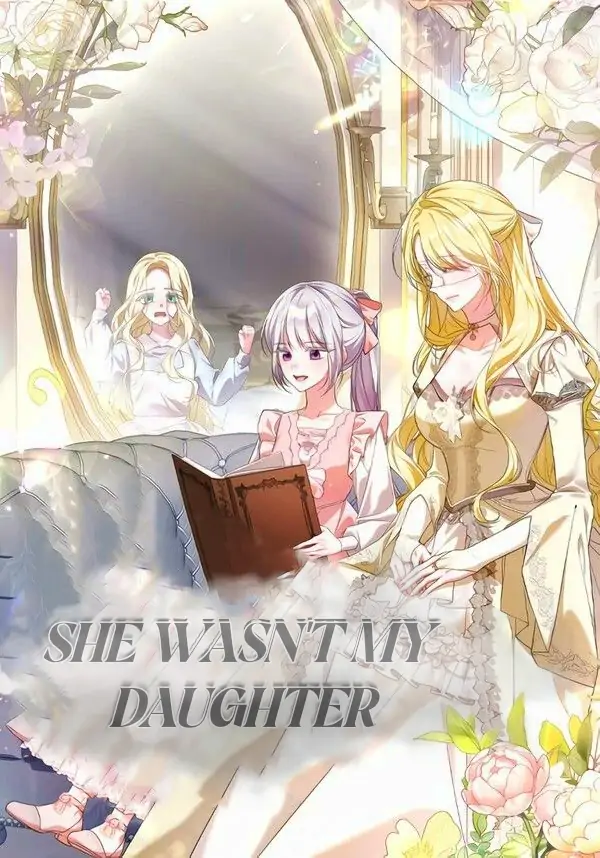 She Wasn't My Daugther ✨UCHIHA_KIKI✨ She Wasn't My Daugther ✨UCHIHA_KIKI✨